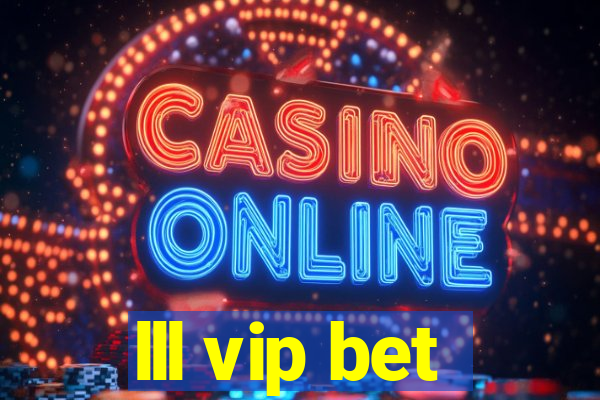 lll vip bet